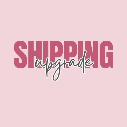 Shipping Upgrade | Handmade Press On Nails
